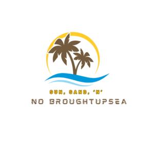 Sun Sand 'N' No Broughtupsea