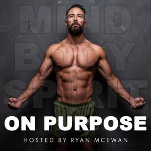 On Purpose with Ryan McEwan