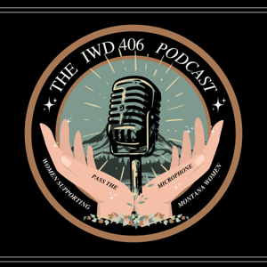 The IWD406’s Podcast