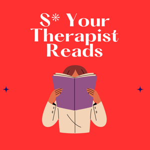 S* Your Therapist Reads by stuffyourtherapistreads