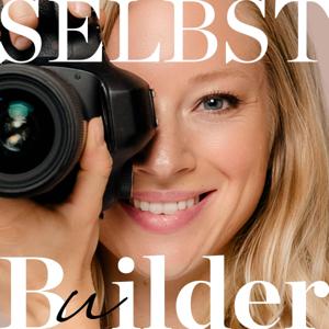 SelbstBuilder - Der Sichtbarkeits-Podcast für Unternehmerinnen | Fotografie & Branding