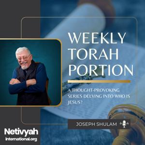 Netivyah Intl - Weekly Torah Portion by Joseph Shulam