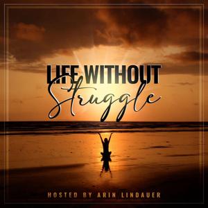 A Life Without Struggle