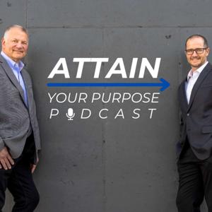 Attain Your Purpose Podcast