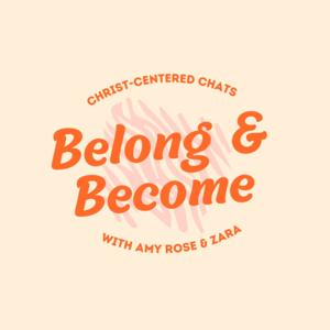 Belong & Become