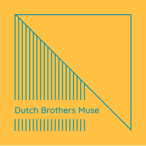 Dutch Brothers Muse