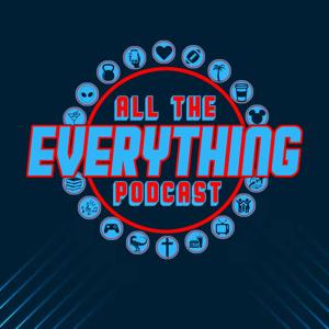 All The Everything Podcast