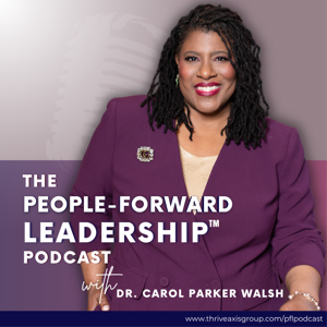 The People-Forward Leadership™ Podcast