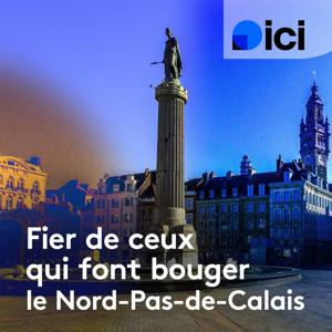 Fier de ceux qui font bouger le Nord Pas-de-Calais