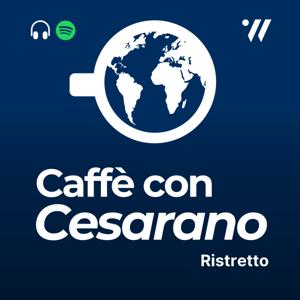 Caffè con Cesarano | Finanza e Mercati Globali