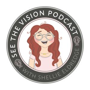 See the Vision Podcast