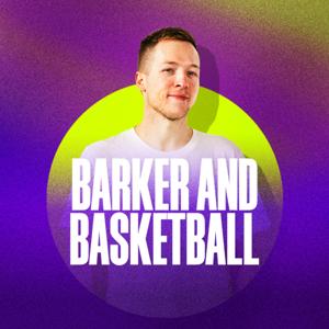 Barker and Basketball