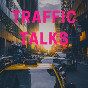 Traffic Talks
