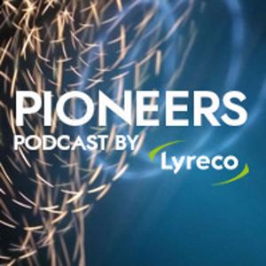 Pioneers Podcast by Lyreco