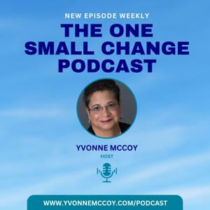 The One Small Change Podcast
