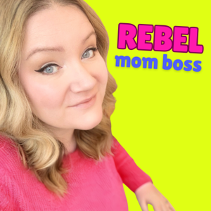 Rebel Mom Boss