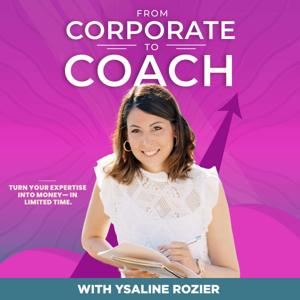 From Corporate To Coach Podcast