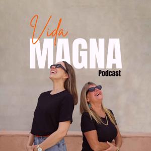 VidaMagnaPodcast
