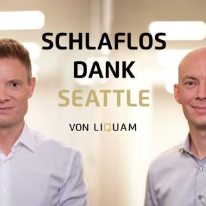 Schlaflos dank Seattle - Der Liquam Podcast