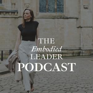 The Embodied Leader Podcast with Helen Brierley