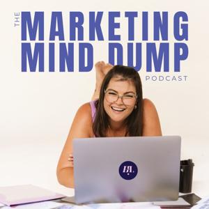 The Marketing Mind Dump