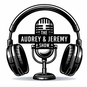 The Audrey and Jeremy Show