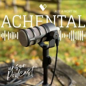 Auf a Wort im Achental