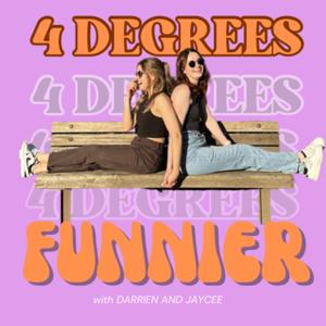 Four Degrees Funnier