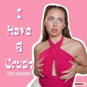 I Have A Crush