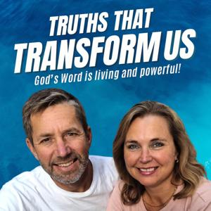 Truths That Transform Us