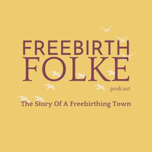 Freebirth Folke
