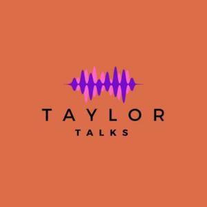 Taylor Talks