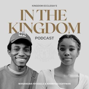 In The Kingdom Podcast