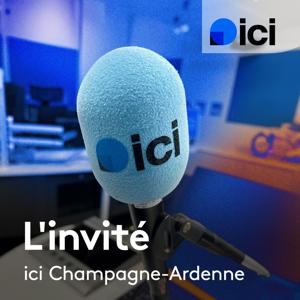L'invité de la rédaction de ICI Champagne-Ardenne