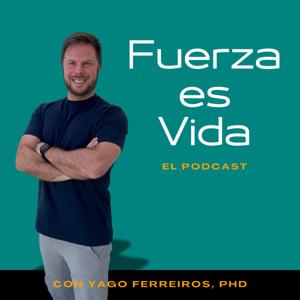 Fuerza es Vida el Podcast