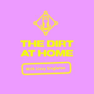 The Dirt at Home