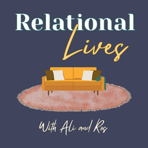 Relational Lives Podcast