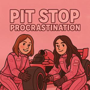 Pit Stop Procrastination
