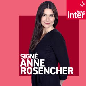Signé, Anne Rosencher