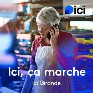 Ici ça marche en Gironde