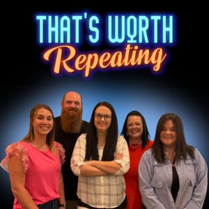 That's Worth Repeating