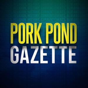 Pork Pond Gazette