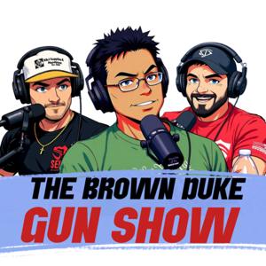 The Brown Duke Gun Show