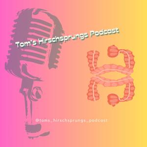 Tom's Hirschsprung's Podcast