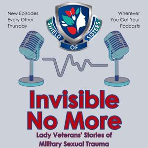 Invisible No More: Lady Veterans' Stories of Military Sexual Trauma