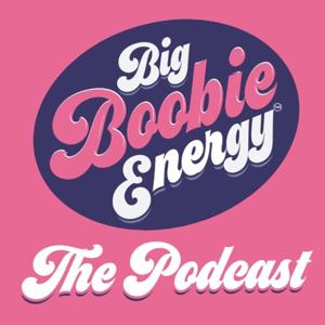 Big Boobie Energy