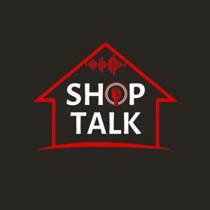 Shop Talk