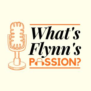 What's Flynn's Passion?