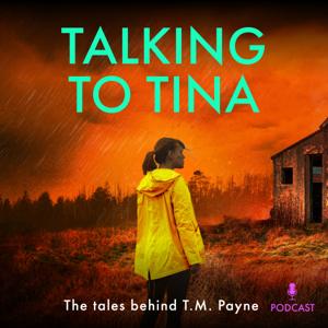 Talking to Tina - The Tales Behind T.M. Payne
