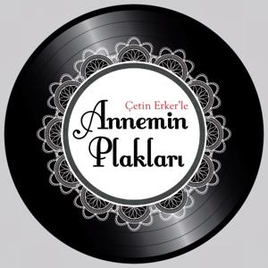 Annemin Plakları by Çetin Erker